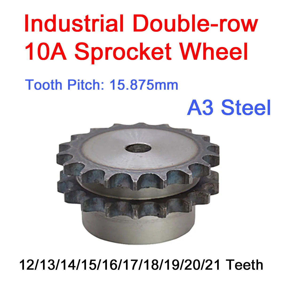 

1Pc 10A Double-row Sprocket Wheel 12/13/14/15/16/17/18/19/20/21 Teeth A3 Steel Chain Gear with Step Tooth Pitch 15.875mm