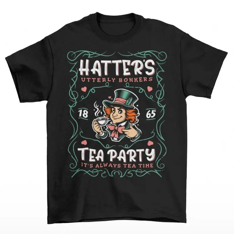 Mad Hatters Utterly Bonkers Tea Party T-Shirt - Whiskey Style Shirt - Alice's Adventures In Wonderland Lover Gift - Lewis Carrol