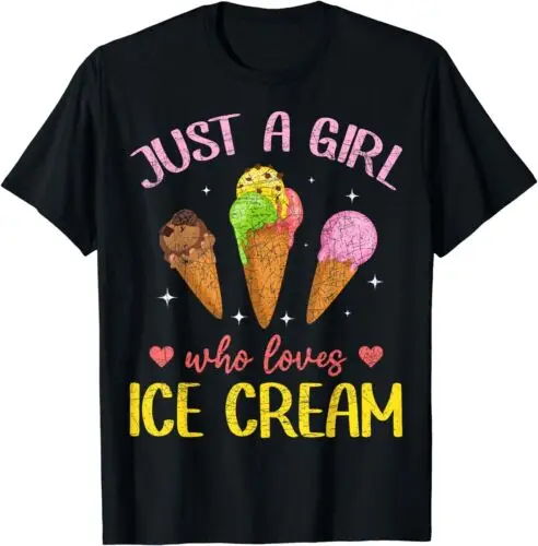 Just A Girl Who Loves Ice Cream Summer Dessert Ice Cream T-Shirt