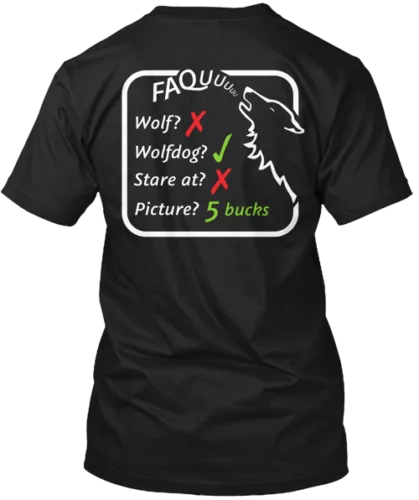 Wolfdog Faq T-Shirt Made in the USA Size S to 5XL