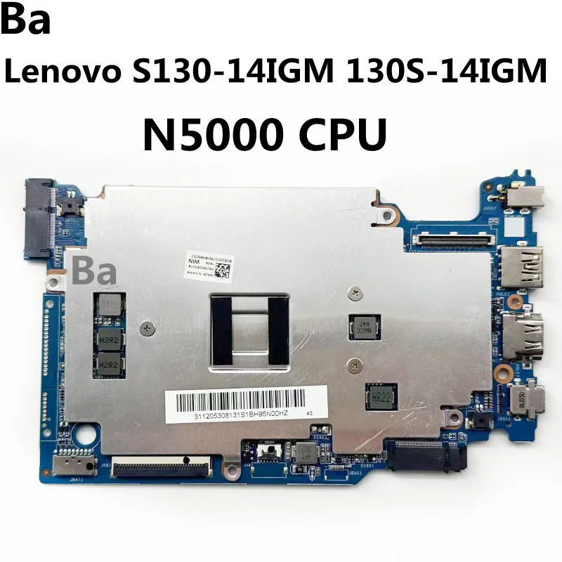 

For Lenovo Ideapad S130-14IGM 130S-14IGM Laptop Motherboard N5000 CPU UMA SATA 4GB RAM100% Tested OK