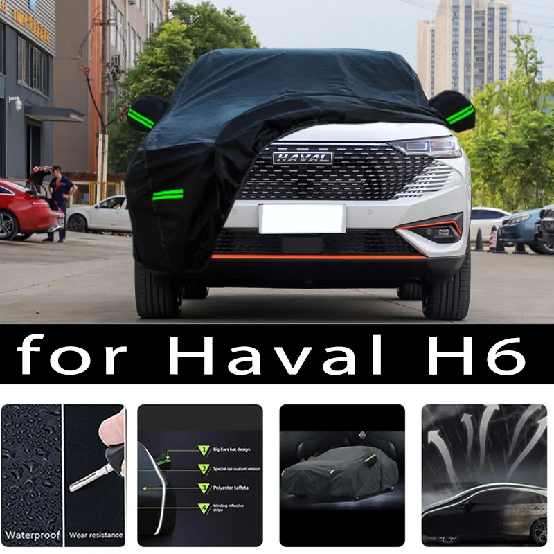 

For Haval H6 Outdoor Protection Full Car Covers Snow Cover Sunshade Waterproof Dustproof Exterior Car accessories