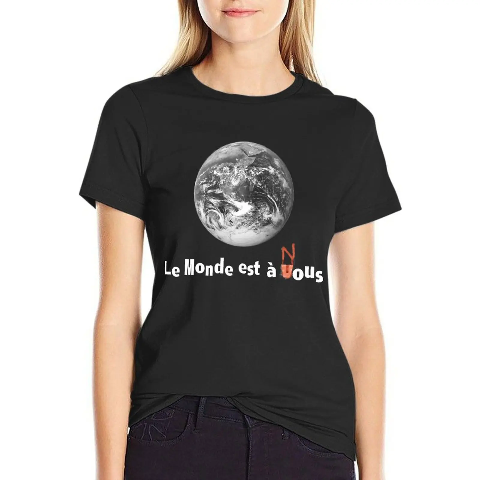 

Le Monde Est For Fans T-Shirt vintage cute tops Woman clothing