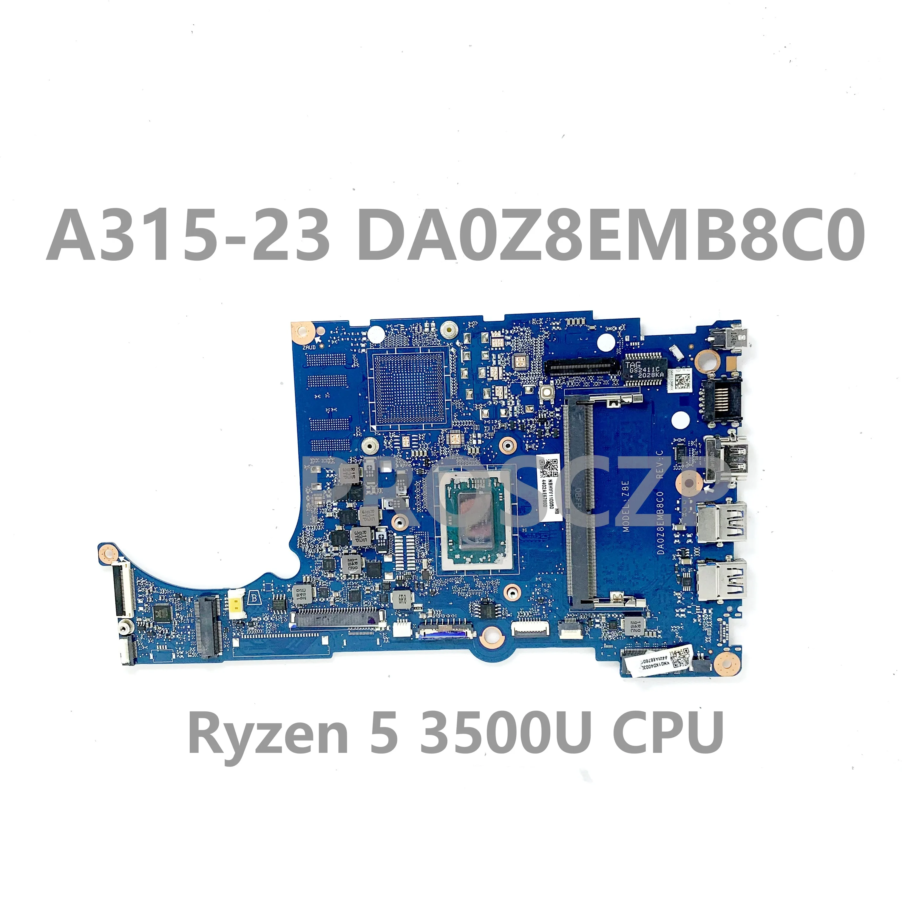 

DA0Z8EMB8C0 With Ryzen 5 3500U CPU High Quality Mainboard For Acer Aspier A315-23 A315-23G Laptop Motherboard 100% Working Well