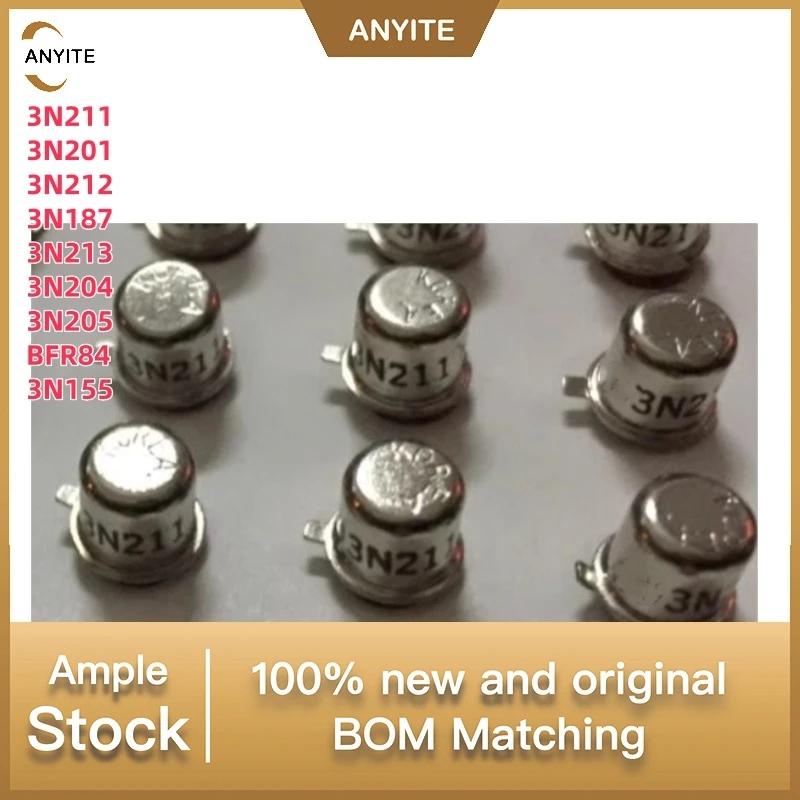10PCS/lot 3N211 3N201 3N212 3N187 3N213 3N204 3N205 BFR84 3N155