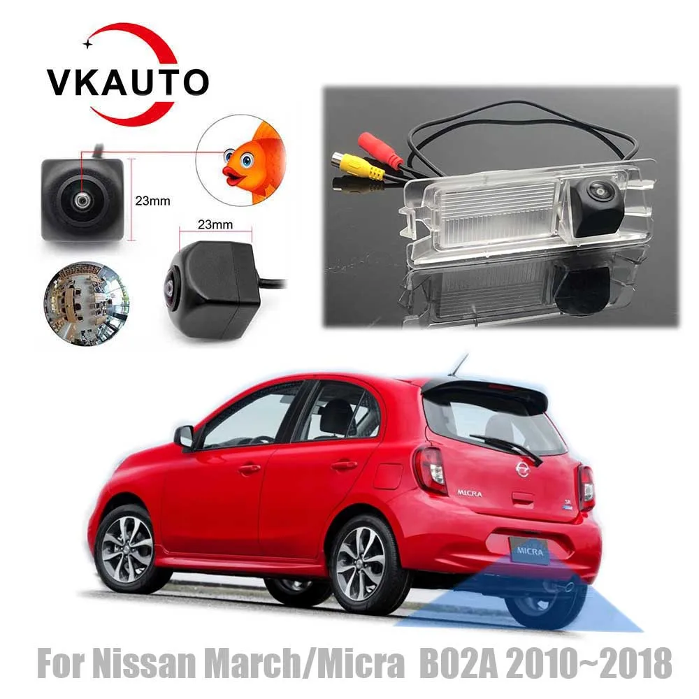 

VKAUTO Fish Eye Rear View Camera For Nissan March/Micra B02A X02A 2010~2018 HD CCD Reverse Parking Backup Camera AHD CVBS