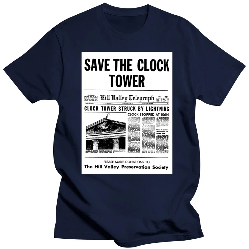 SAVE THE CLOCK TOWER BTTF Back To Future Hill Valley  T-Shirt Men Adult T Shirt Short Sleeve Cotton