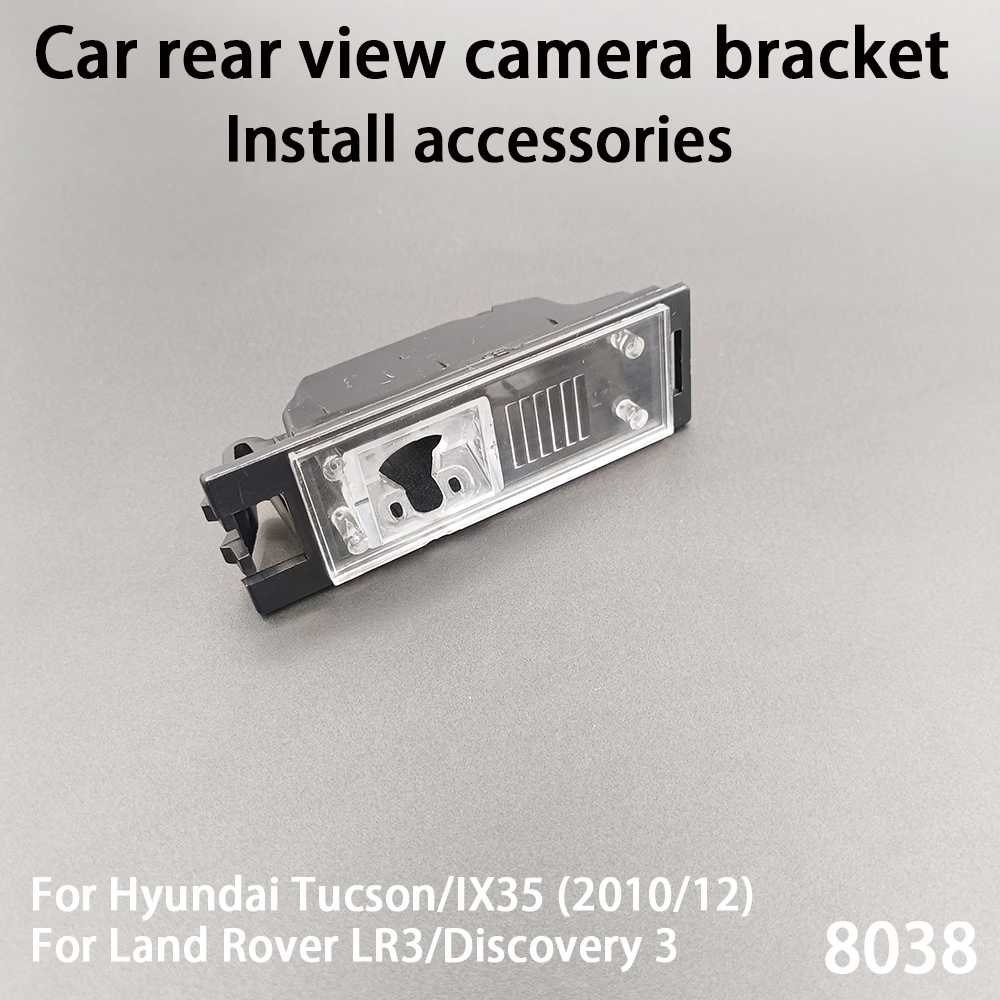 

Car Rear View Camera Installation Bracket For Hyundai Tucson/IX35 (2010/2012)Land Rover LR3/Discovery 3 8038