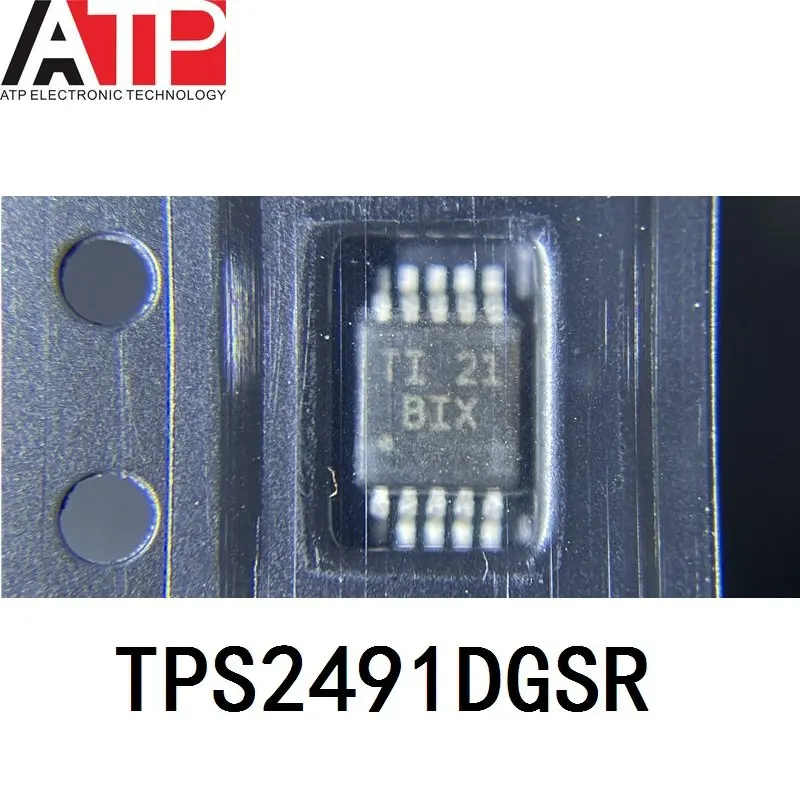 Free shipping (1piece) New Original TPS2491DGSR TPS2491 BIX Chip IC HOT SWAP CTRLR GP 10VSSOP