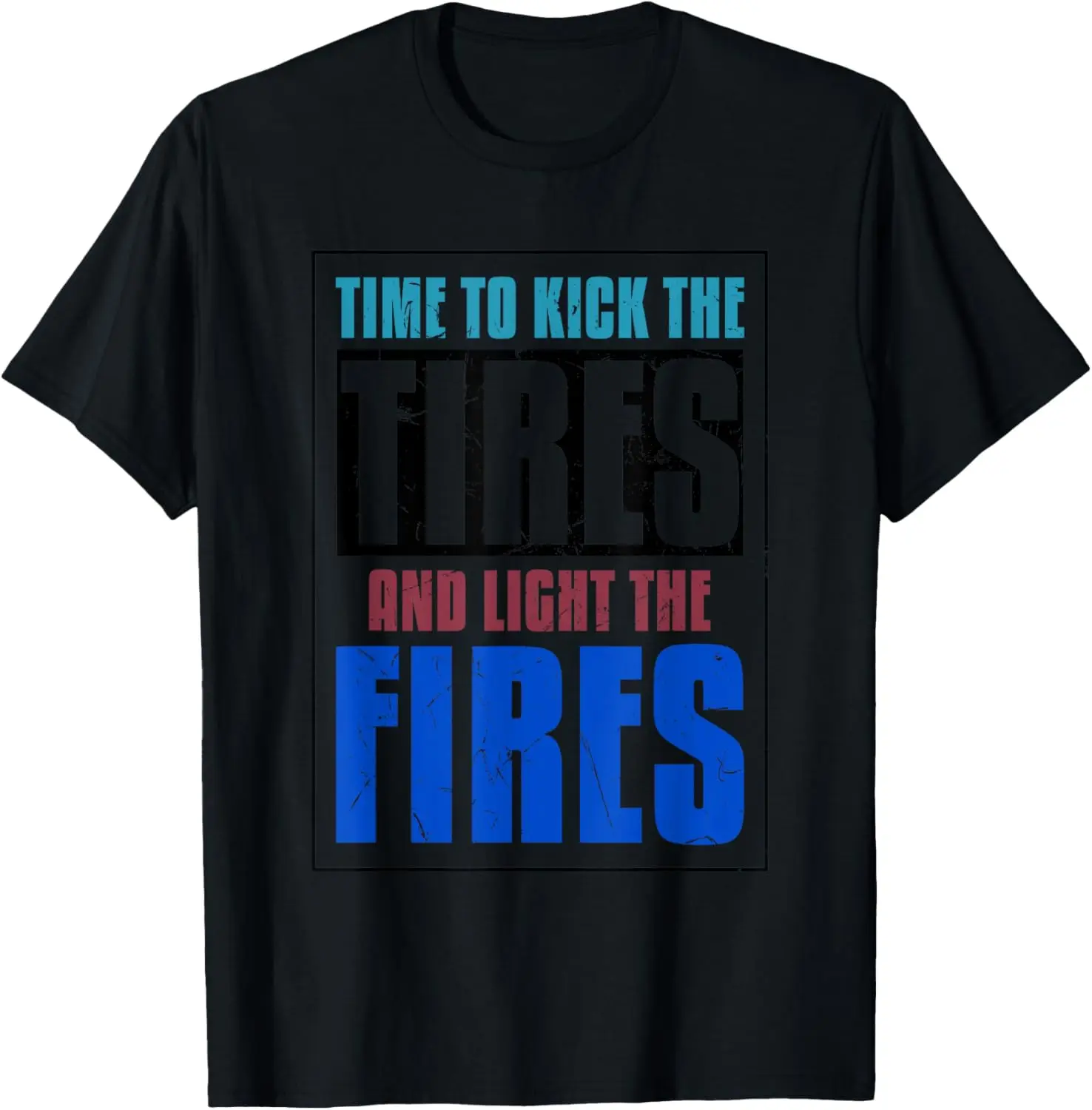 Cool Kick Tires And Light Fires Donut Drift Tire Sellers T-Shirt