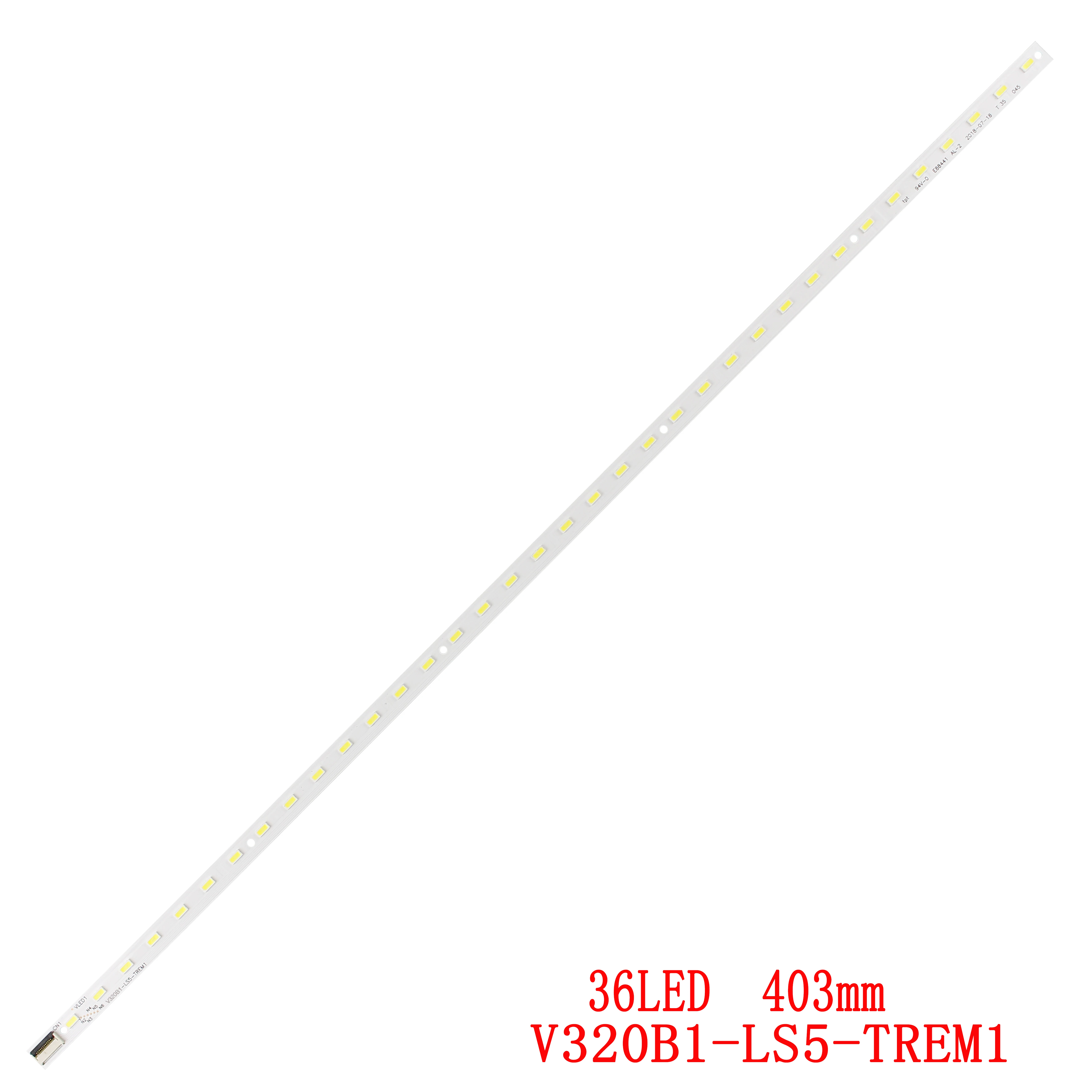 LED Backlight strip 36lamp for L32P7200-3D 32E550D LED32M5000D TX-L32BL6E L32XM6B V320BK1-LS5 V320B6-LE1-TLEM1 V320B1-LS5-TREM1