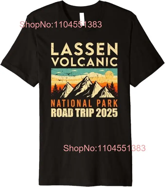 

Новая футболка Lassen Volcanic National Park Traveling 2025 Road Trip Premium T-Shi