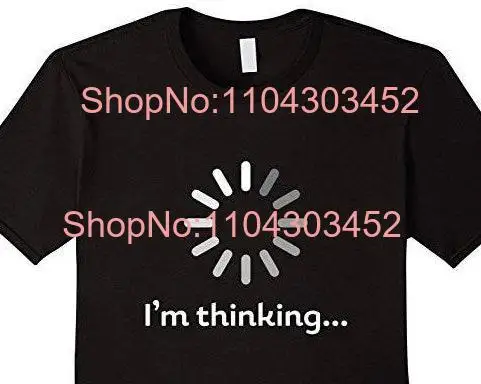 I'm Thinking Computer Nerd T Shirt Funny s for Geeks Lover Programmer Geek Science long or short sleeves