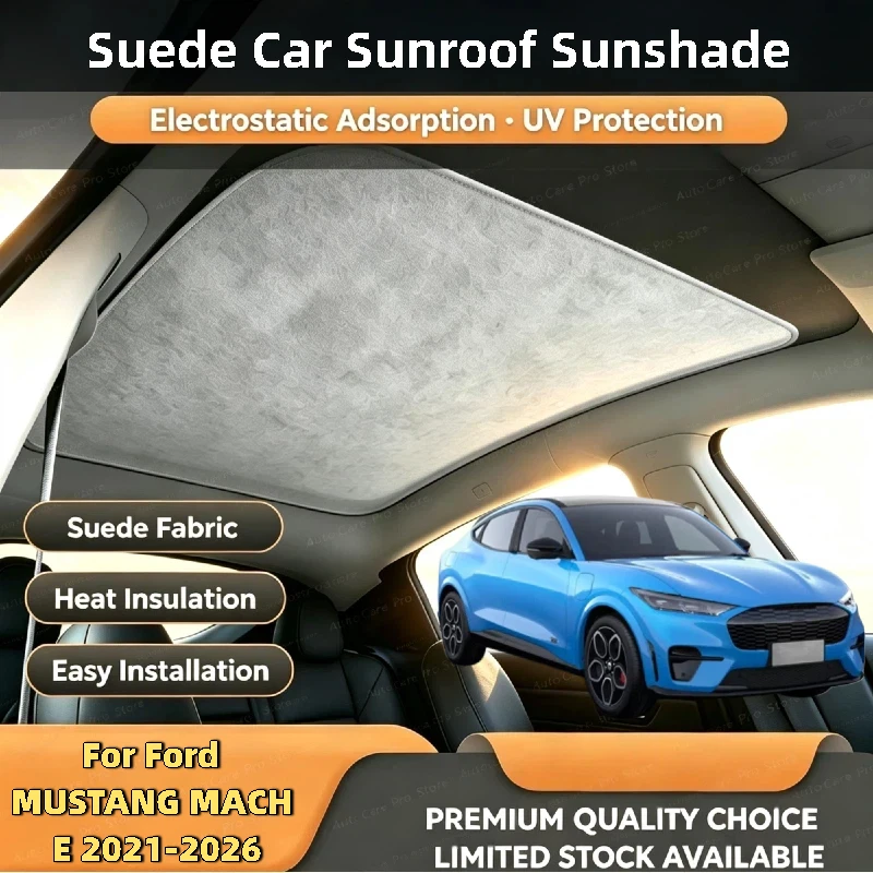 Car Suede Fabric Anti-uv Electrostatic Adsorption Sunroof Sunshade For Ford MUSTANG MACH E 2021-2026Heat Insulation Skylight