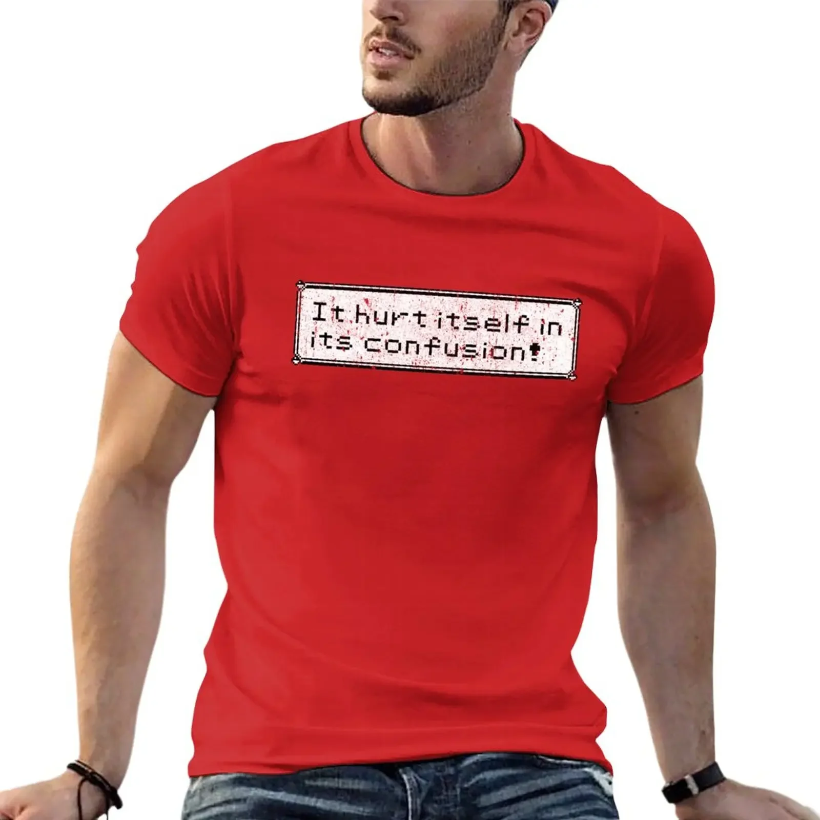 It Hurt Itself In Its Confusion T-Shirt essential t shirt customizeds T-shirts for men cotton