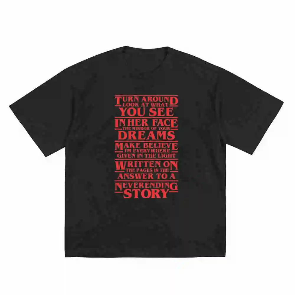 Strange Neverending Story Lyrics TV Show Short Sleeve Tee 100% Cotton T-Shirt