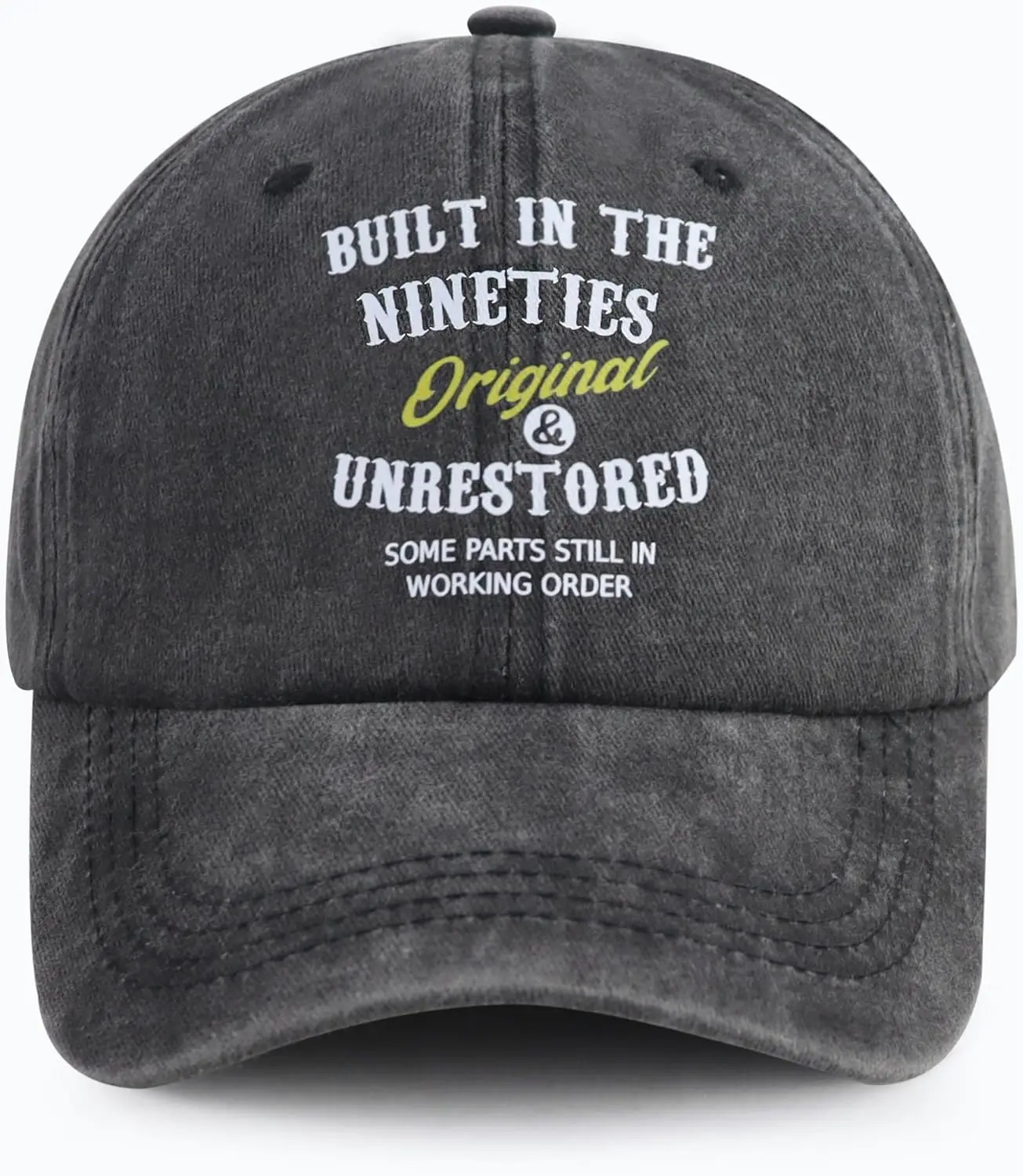 

Built in The Nineties Eighties Seventies Sixties Fifties Forties Thirties Original Baseball Hat for Men Women