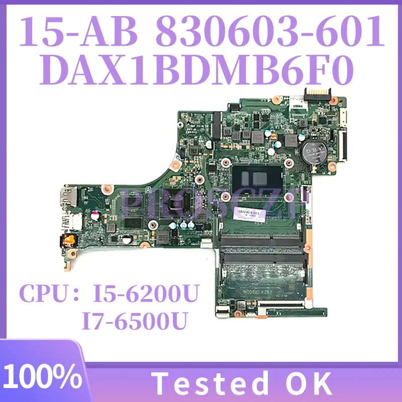

DAX1BDMB6F0 For HP Pavilion 15-AB Laptop Motherboard 830597-001 830597-601 830597-501 i5-6200U i7-6500 CPU 100% Working