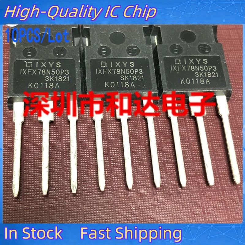 10PCS/Lot IXFX78N50P3  TO-247 500V 78A   100% Imported Original New And In Stock Fast Ship Can Be Purchased