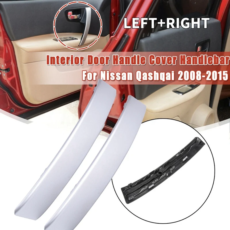 Garniture de Poignée de Porte Intérieure Avant LH RH, pour Nissan Qashqai J10 2008-2015, 1 Paire