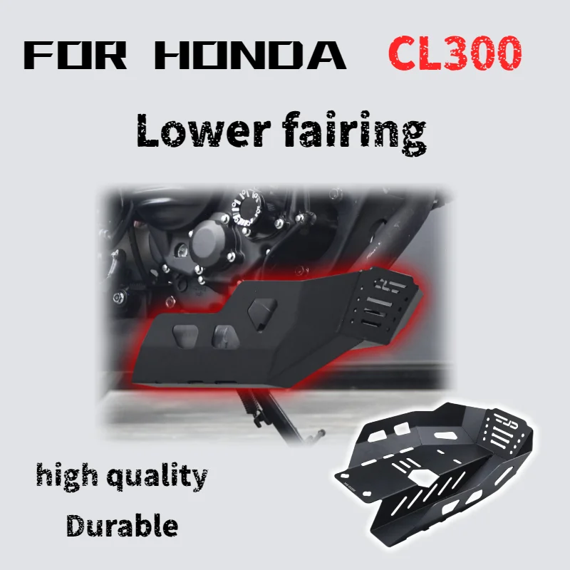 

Для Honda CL300E необходимы защитная пластина двигателя, нижний обтекатель и декоративные накладки.