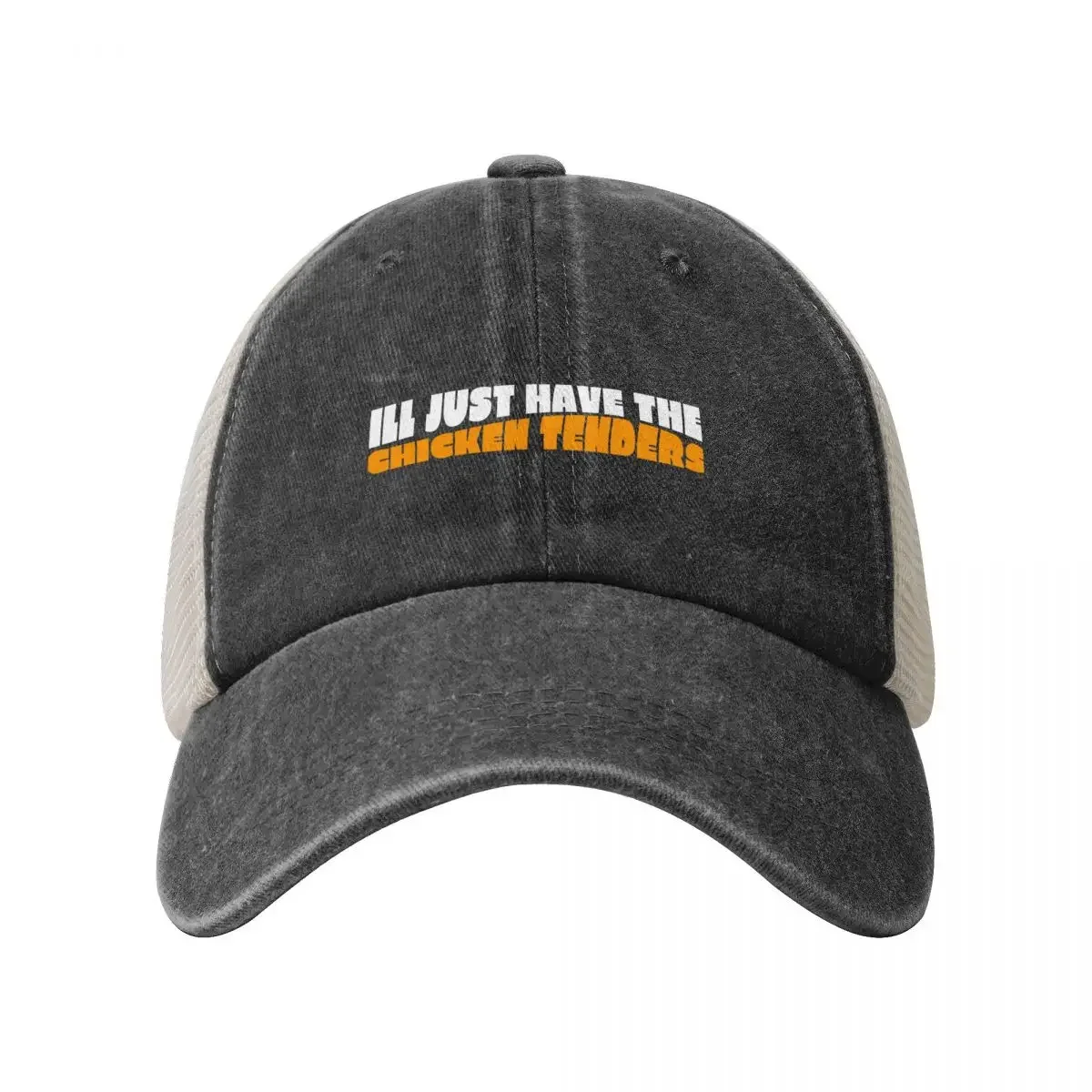 Ill Just Have The Chicken Tenders Baseball Cap Beach Military Tactical Cap Caps Male Women's