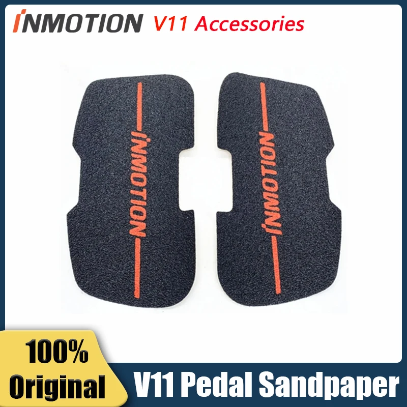 Original Pedal Sandpaper For INMOTION V11 Unicycle Self Balance Skateboard Scooter Parts Pedal Sandpaper Accessories