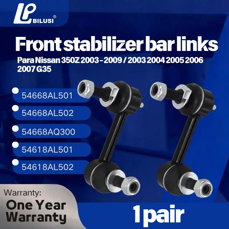 

BILISU A pair of front stabilizer bar links for the Nissan G35 54668AL501, 54668AL502, 54668AQ300, 54618AL501, 54618AL502