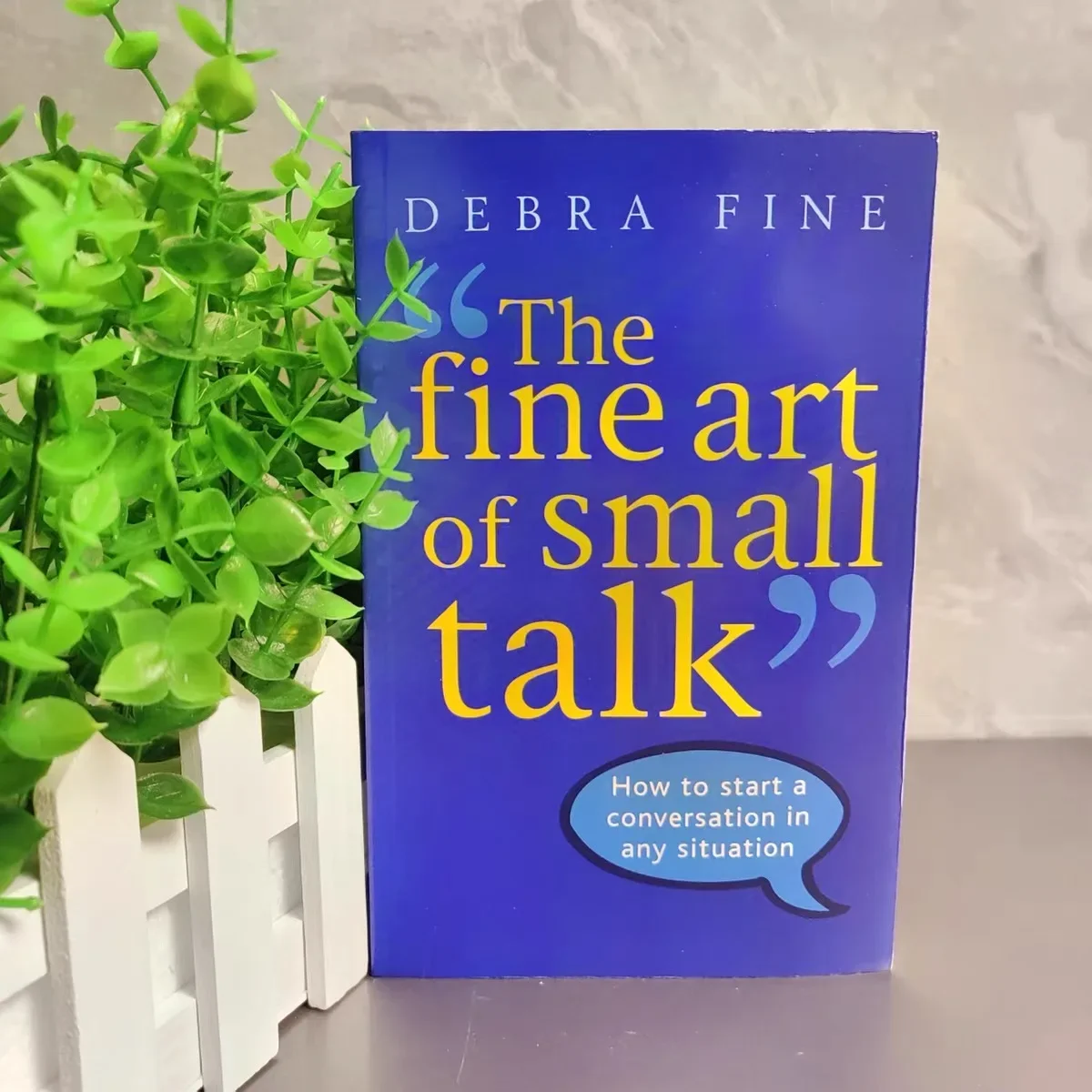 The Fine Art of Small Talk:how To Start A Conversation Any Situation