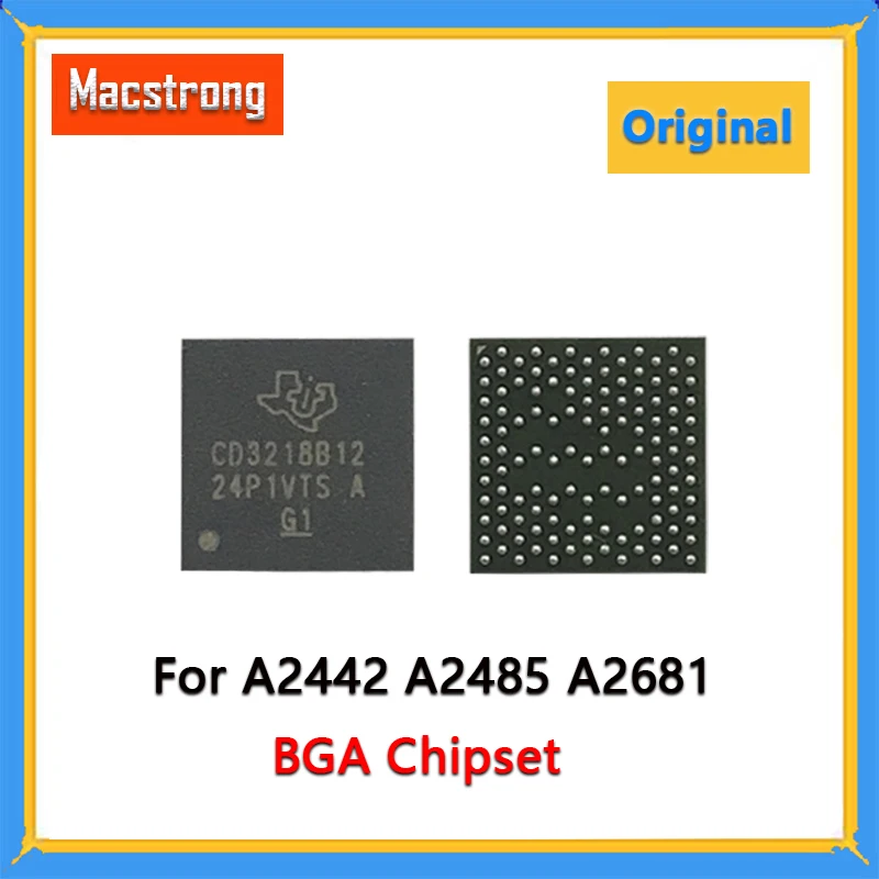 100% New Original CD3218B12 A2442 A2485 BGA Chip for MacBook Pro Air CD3218B12ACER CD3218812 A2681 BGA Chipset 2021 2022 Year