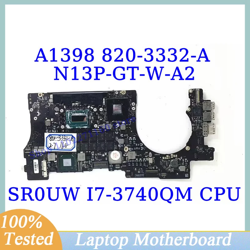 

820-3332-A 2.7GHZ For Apple A1398 With SR0UW I7-3740QM CPU 16GB Mainboard N13P-GT-W-A2 Laptop Motherboard SLJ8C 100%Working Well