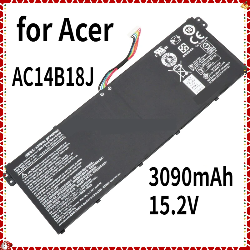 

AC14B18J 11.1V notebook battery for Acer Aspires E3-111 E3-112 E3-112M ES1-511 MS2394 EX2519 N15W4 AC14B13J 3090mAh 15.2V