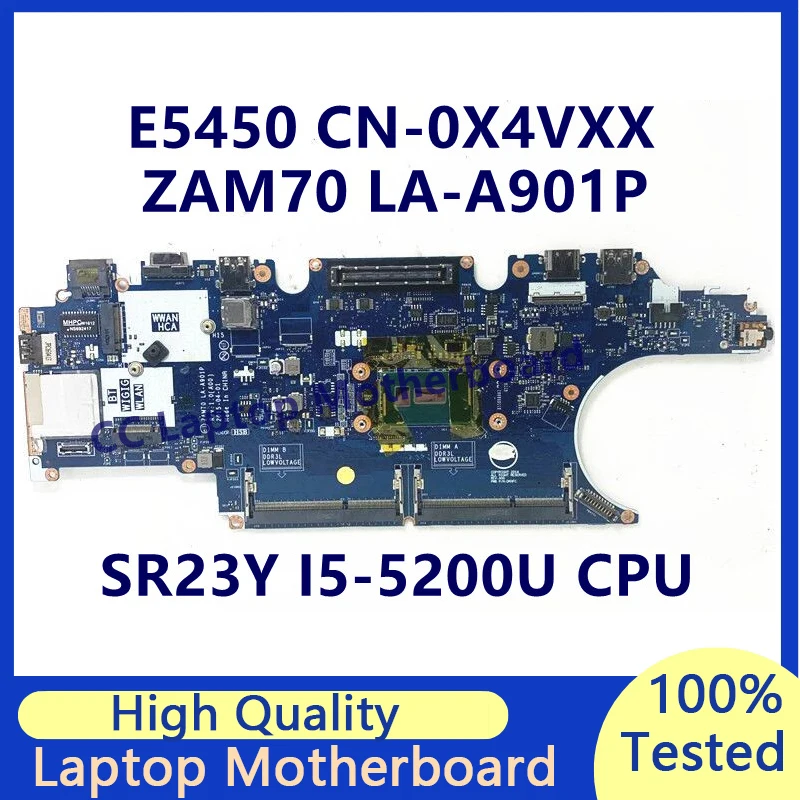 CN-0X4VXX 0X4VXX X4VXX Mainboard For Dell E5450 Laptop Motherboard With SR23Y I5-5200U CPU ZAM70 LA-A901P 100% Fully Tested Good