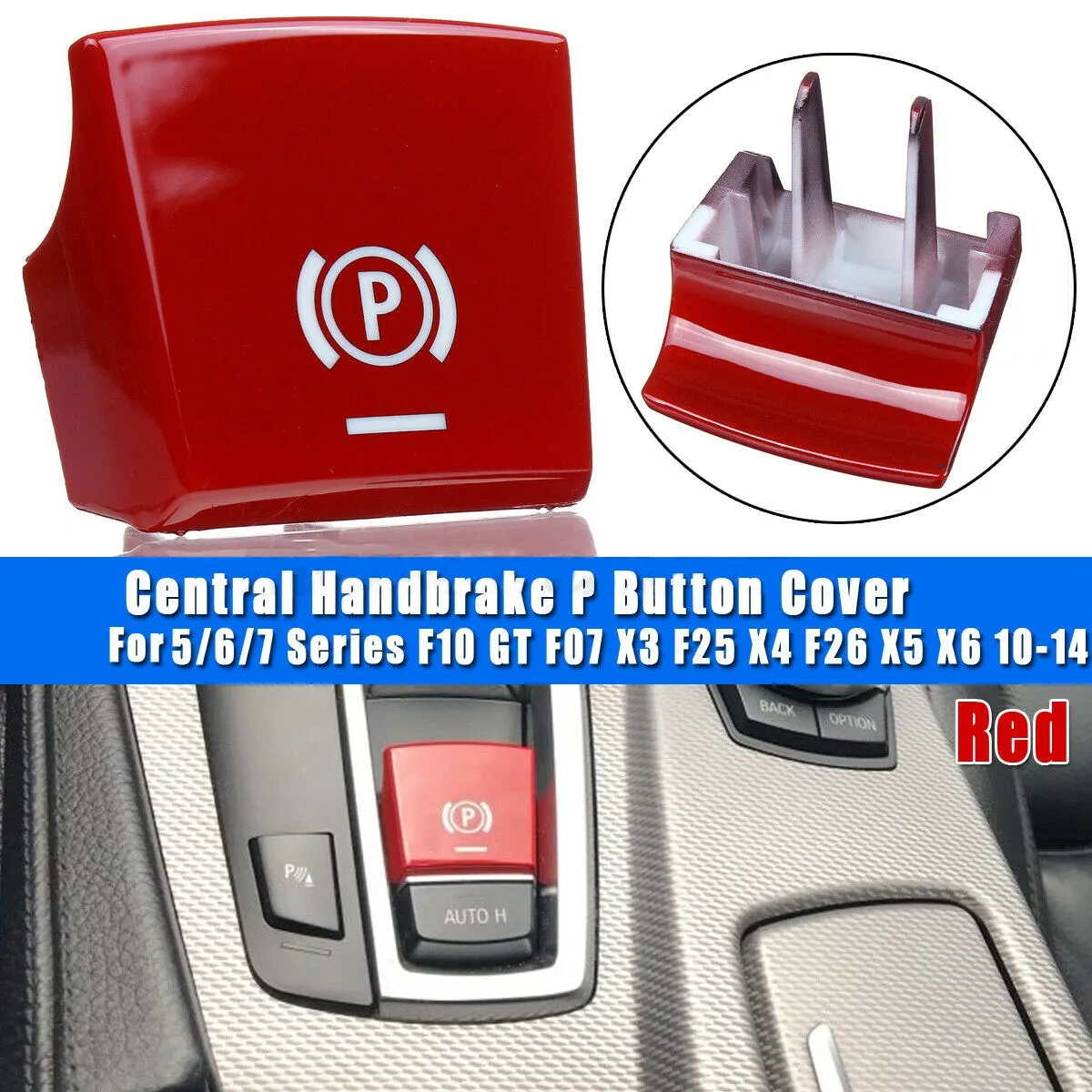 Parking Brake P Button Switch Cover for -BMW 5/6/7 Series F10 GT F07 X3 F25 X4 F26 X5 X6 2010-2014 Red