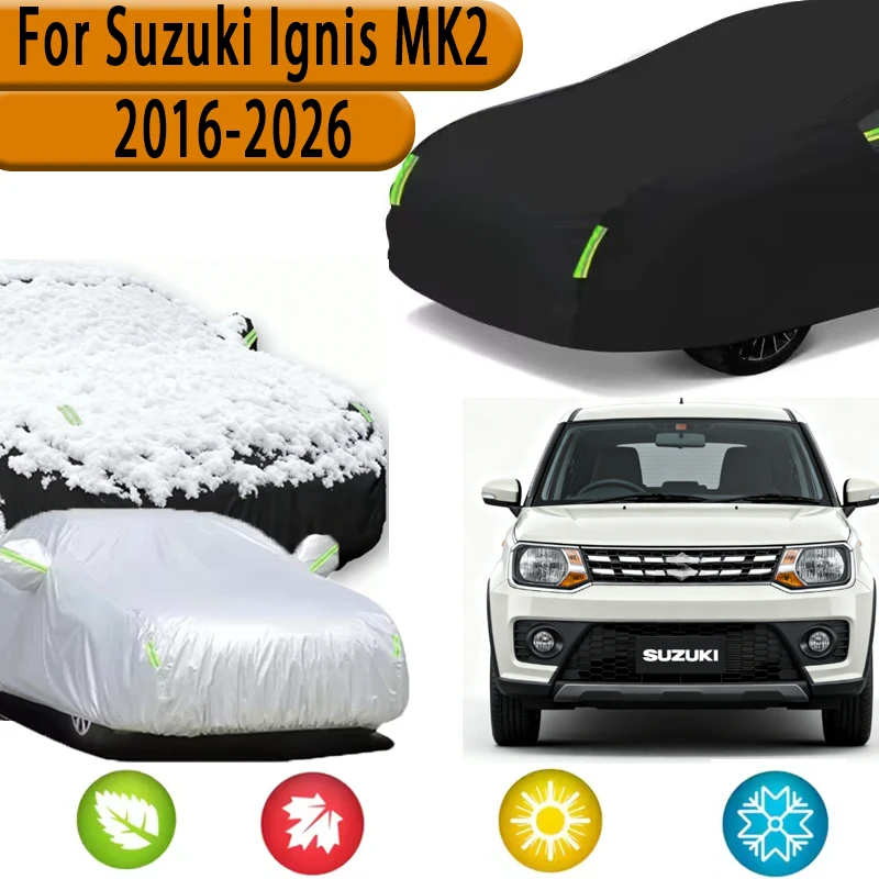

For Suzuki Ignis MK2 2016-2026 All-Weather Outdoor Car Cover Waterproof Anti-UV Dustproof Exterior Protection