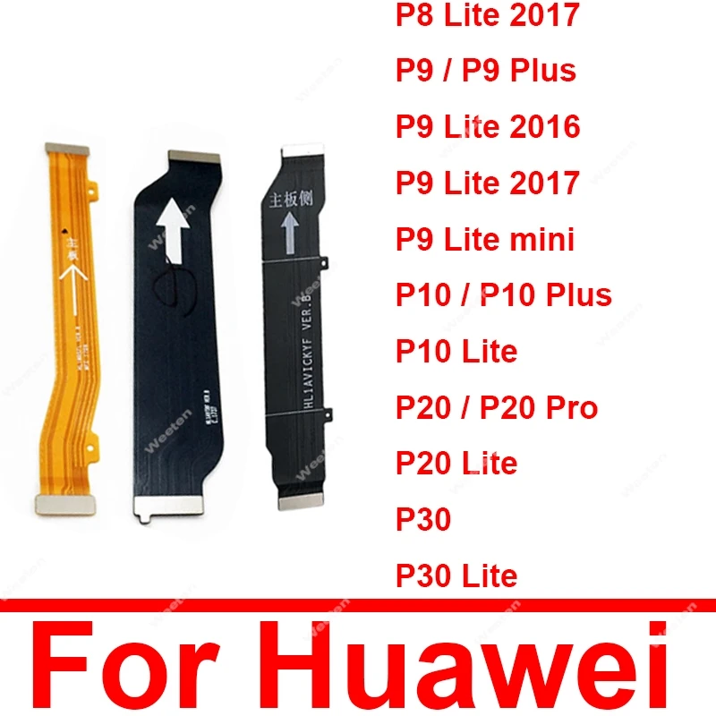 

Motherboard Mainboard Flex Cable For Huawei P8 P9 P10 P20 P30 Pro Mini Lite Plus 2017 Main Board LCD Flex Ribbon Parts