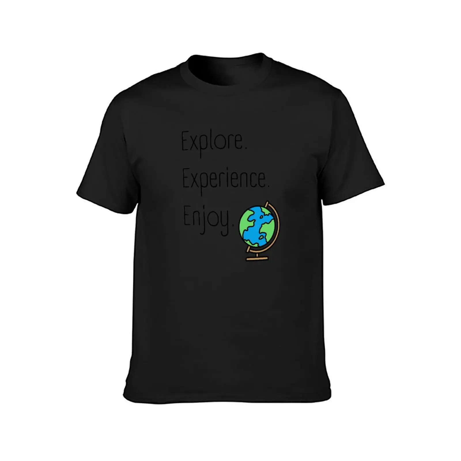 Explore. Experience. Enjoy. T-Shirt cute clothes oversized mens champion t shirts