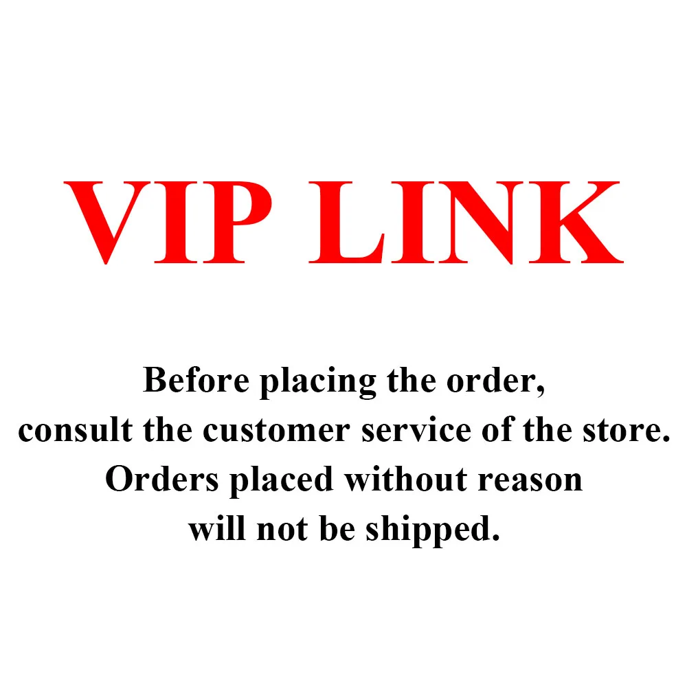 

VIP link Before placing the order Consult the customer service of the store Orders placed without reason will not be shipped