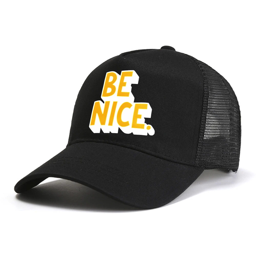 قبعة بيسبول مطبوعة من Be Nice مع أقوال مضحكة للجنسين، قبعة شمس صيفية عصرية كاجوال قابلة للتعديل، قبعات سائقي الشاحنات الشبكية، قبعة Snapback
