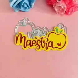 teahcer apple spansih maestra decoration Metal Cutting Dies DIY Scrapbook Paper Cards Embossing Craft Die Cut handmade craft