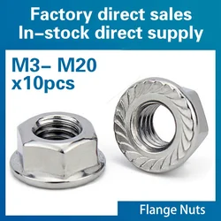 10PCS/LOT 304 Stainless Steel Hexagon Flange Nut Pinking Slip Locking Lock Nut M3 M4 M5 M6 M8 M10 M12 M14 M16 M20 DIN6923