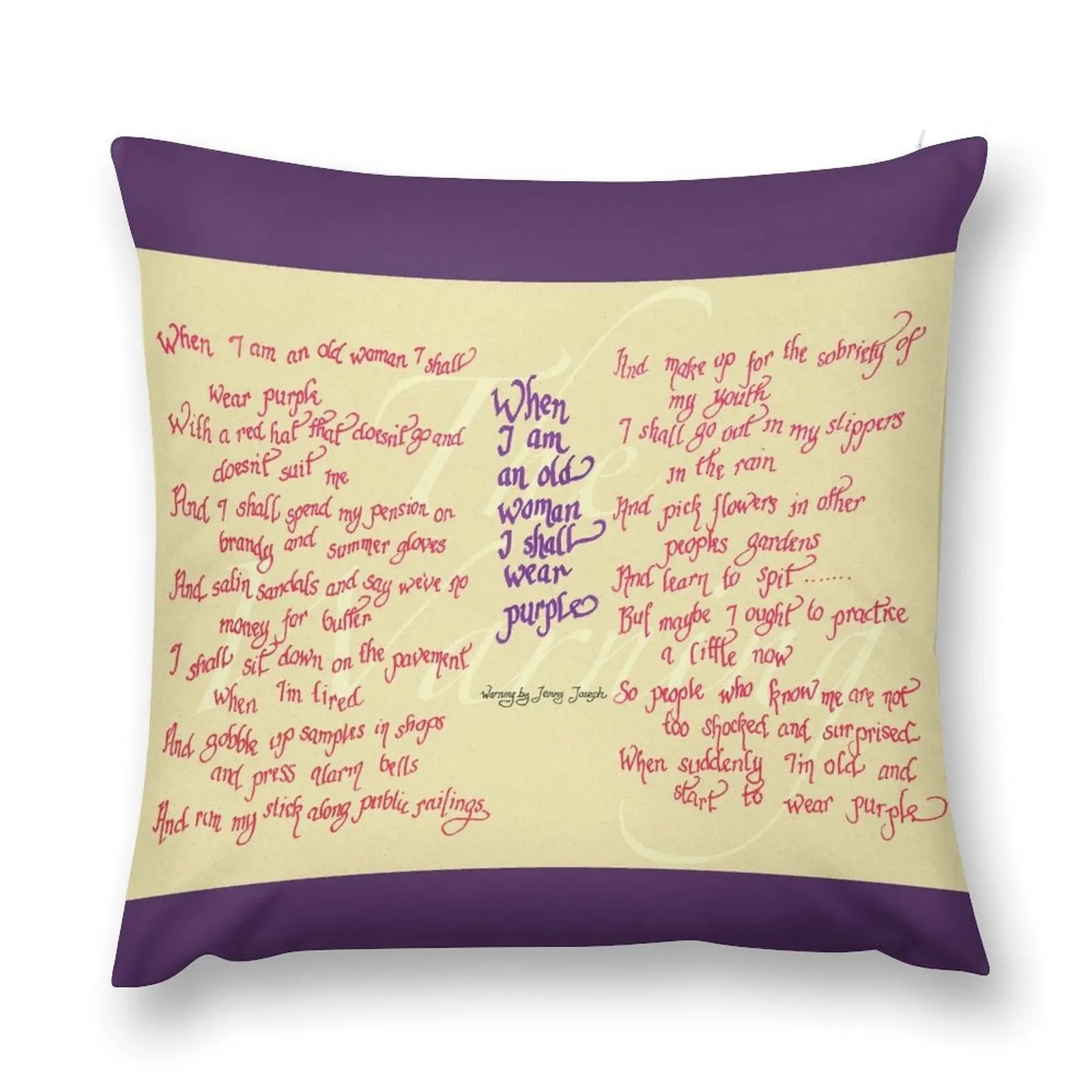 

The Warning - When I am an old woman I shall wear purple Throw Pillow pillow cover luxury pillow