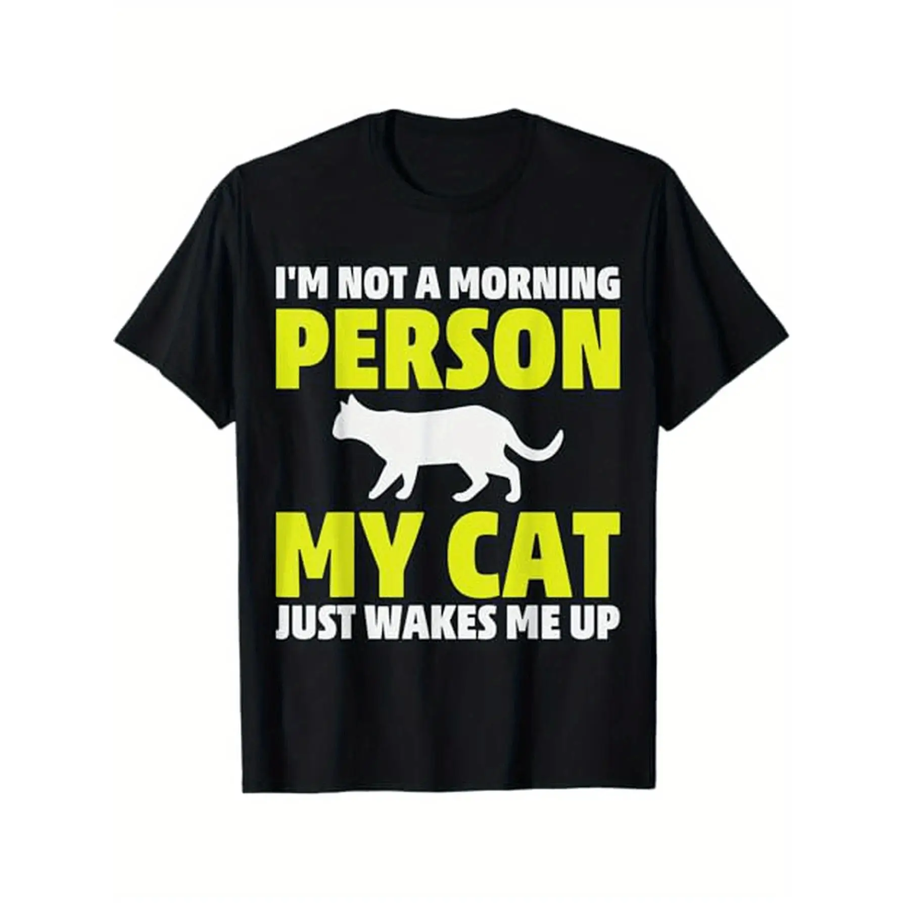 

Funny Cat T-shirt I'm Not A Morning Person My Cat Just Wakes Me Up Print Pet Lover Humor Graphic Tee