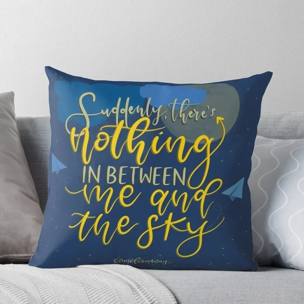 Suddenly, there's nothing in between me and the sky Throw Pillow Sitting Cushion Decorative Sofa Cushion pillow