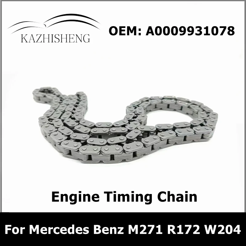 A0009931078 Car Engine Timing Chain 0009931078 Fit for Mercedes Benz M271 R172 W204 C250 SLK250 A 000 993 10 78 000 993 10 78