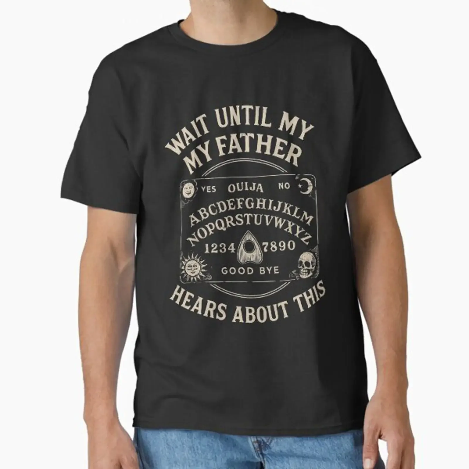 Wait Until My Father Hears About This Classic T Shirt vintage Washed Top For Everyday Wear Stylish streetwear Slightly Casual