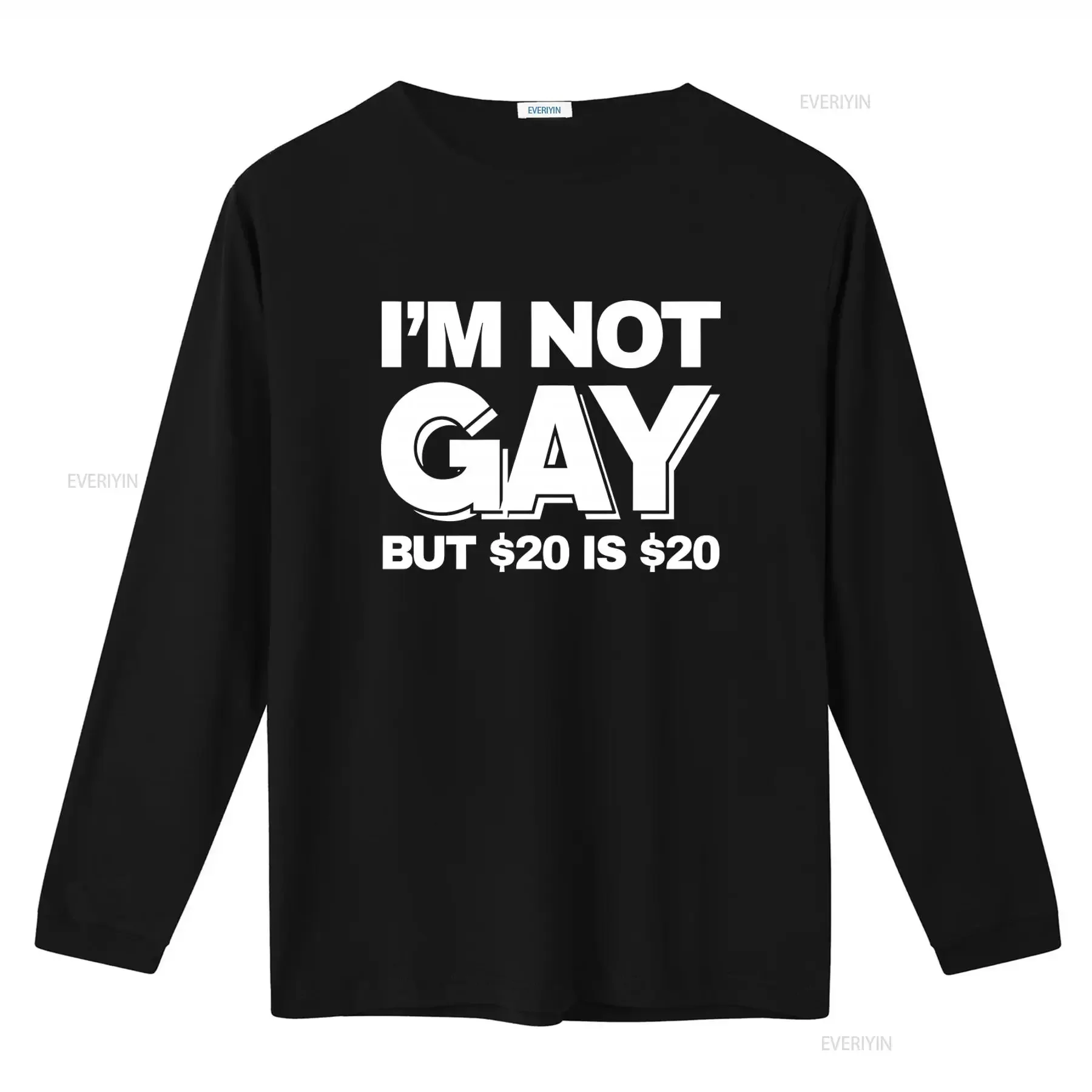 IM NOT GAY BUT 20 IS T Shirt Funny Rude Sarcastic Joke Novelty Mens vintage Washed Unisex homme Casual Versatile