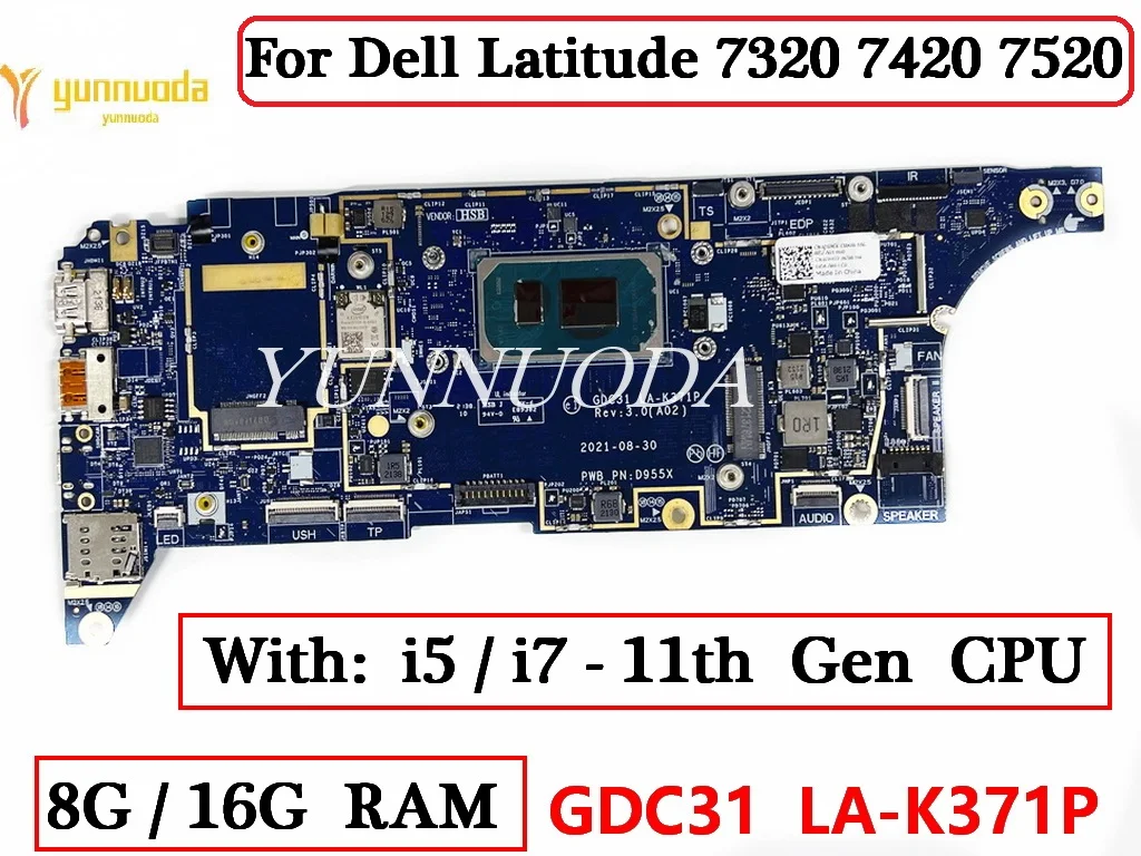 LA-K371P For Dell Latitude 7320 7420 7520  Laptop Motherboard  With i5 i7-11th Gen CPU 8G16G RAM Mainboard 100% Tested OK