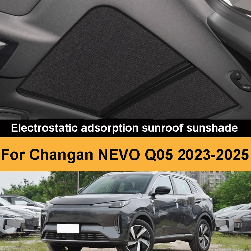 

For Changan Nevo Q05 2023-2025 Sunroof Insulation Curtain High Sun Protection Opaque summer Accessory Adsorption Installation