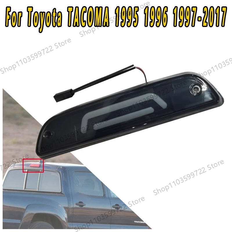 Suitable For Toyota TACOMA 1995 1996 1997 1998 1999-2017 High Brightness Third Brake Light High Brake Light Stop Signal